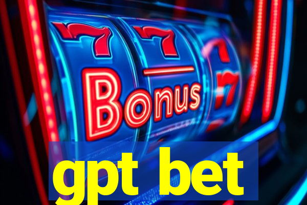 gpt bet